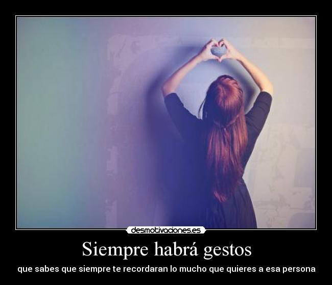 Siempre habrá gestos - 