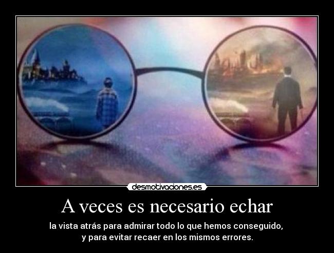 A veces es necesario echar -