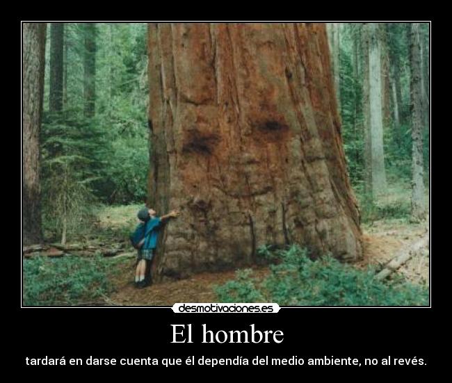 Imágenes, Carteles y Desmotivaciones de hombre ambiente contaminacion Imágenes, Carteles y Desmotivaciones de hombre ambiente contaminacion