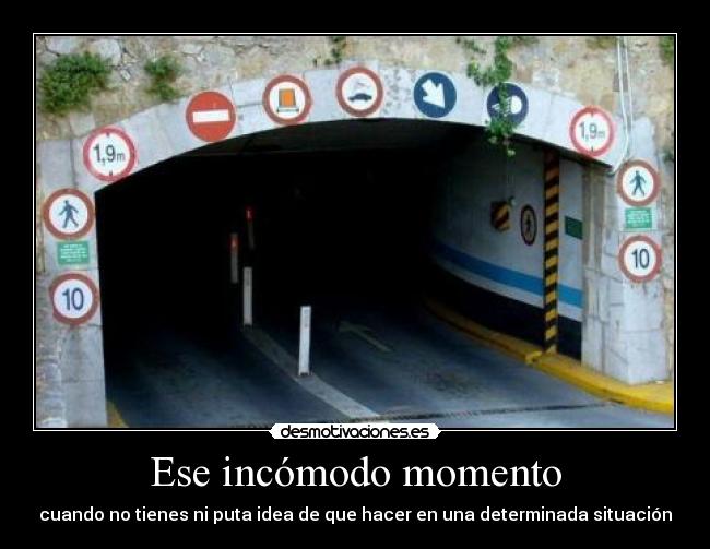 Ese incómodo momento - 