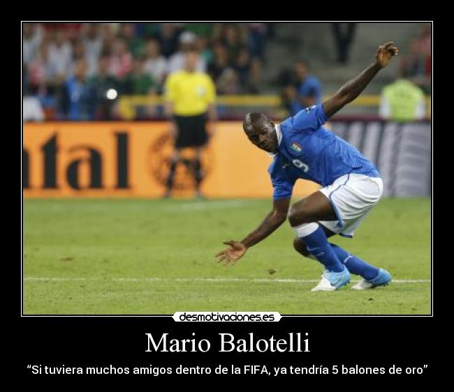 carteles deportes mario balotelli italia futbol desmotivaciones