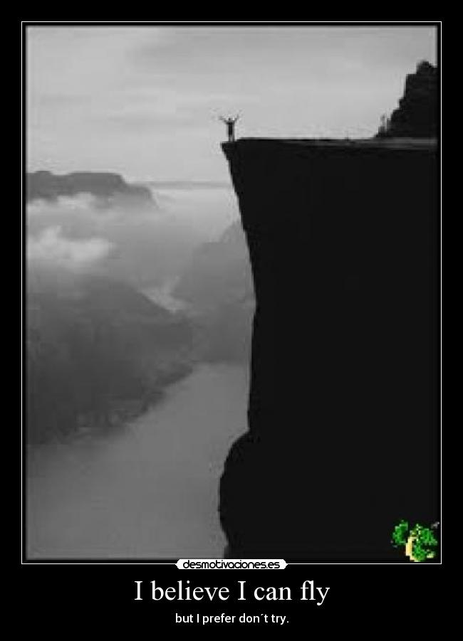 I believe I can fly - 