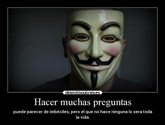 Hacer muchas preguntas - 