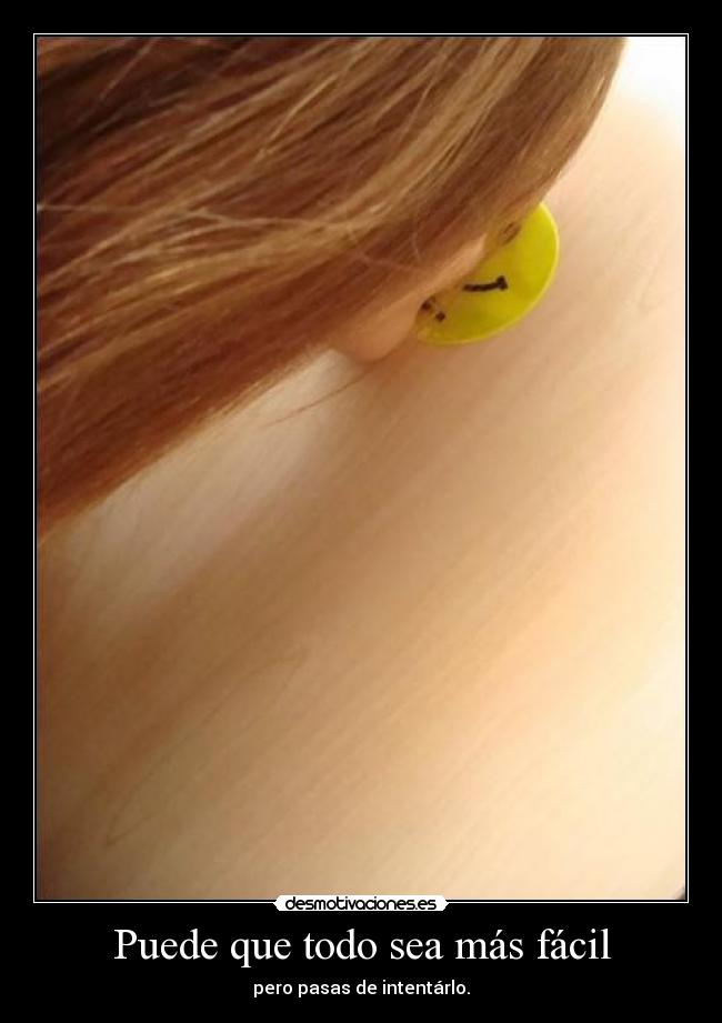 Puede que todo sea más fácil - 