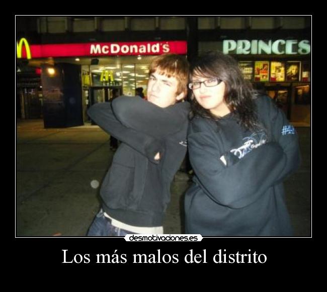 Los más malos del distrito - 