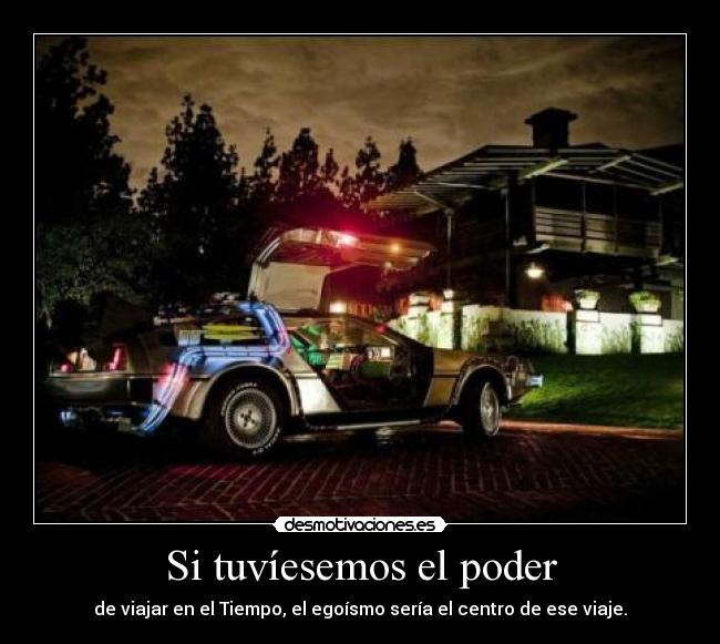 Si tuvíesemos el poder - 
