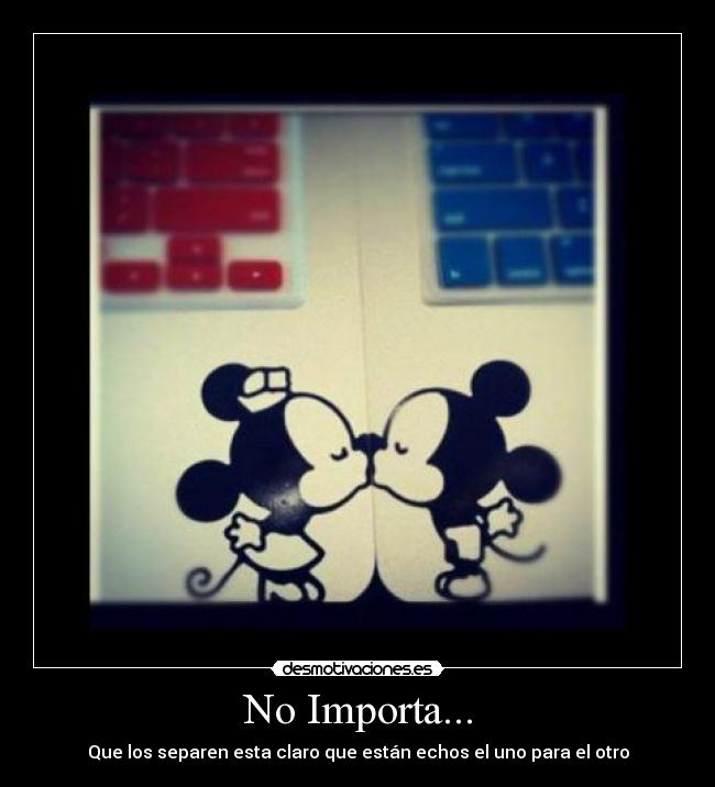 No Importa... -