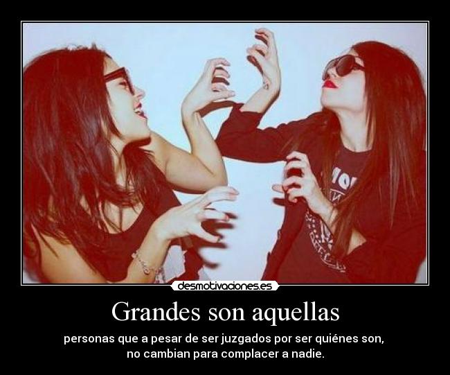 Grandes son aquellas - 