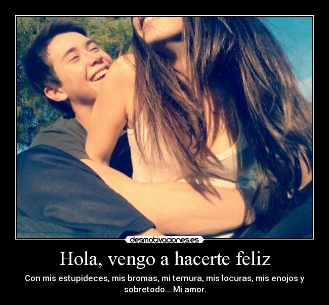Hola, vengo a hacerte feliz - 