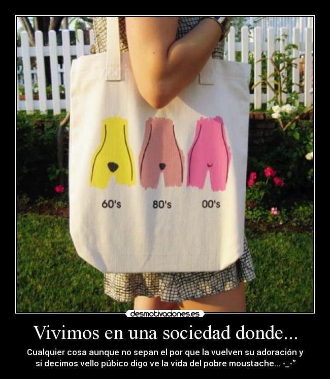 Vivimos en una sociedad donde... -