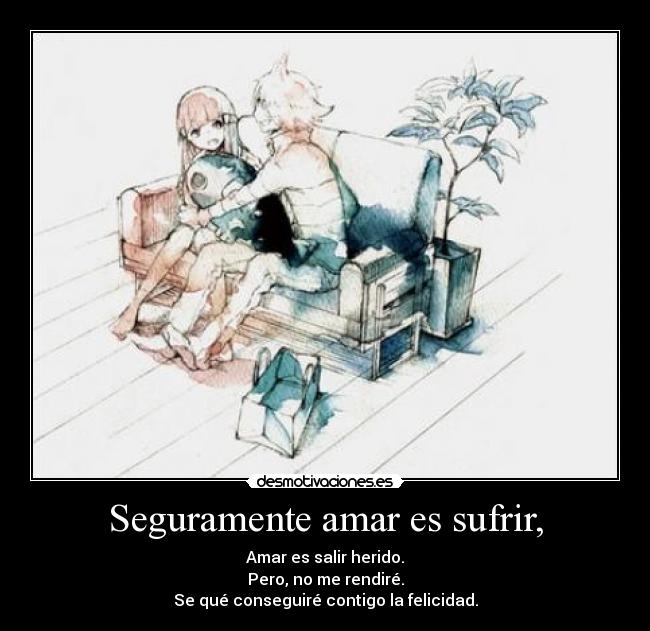 carteles amar sufrir felicidad desmotivaciones