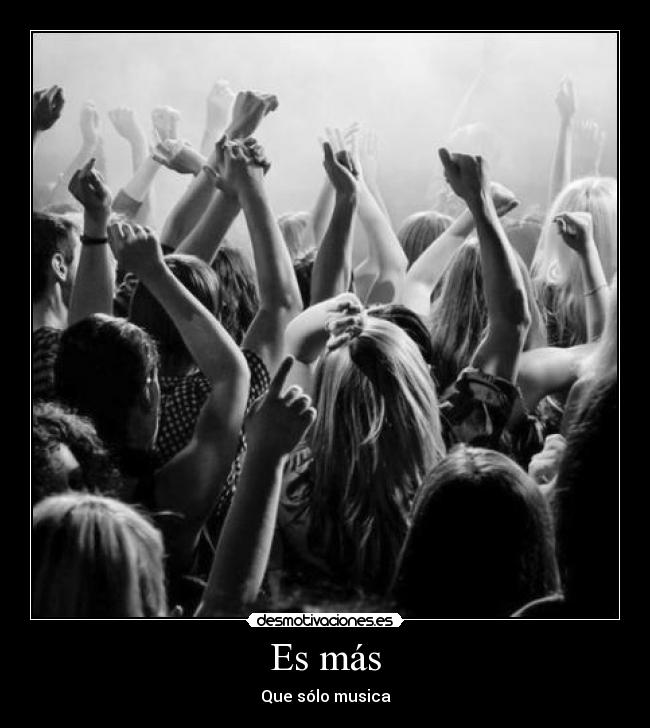 Es más - Que sólo musica