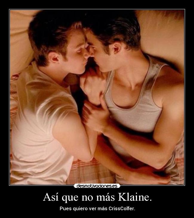 Así que no más Klaine. - Pues quiero ver más CrissColfer.