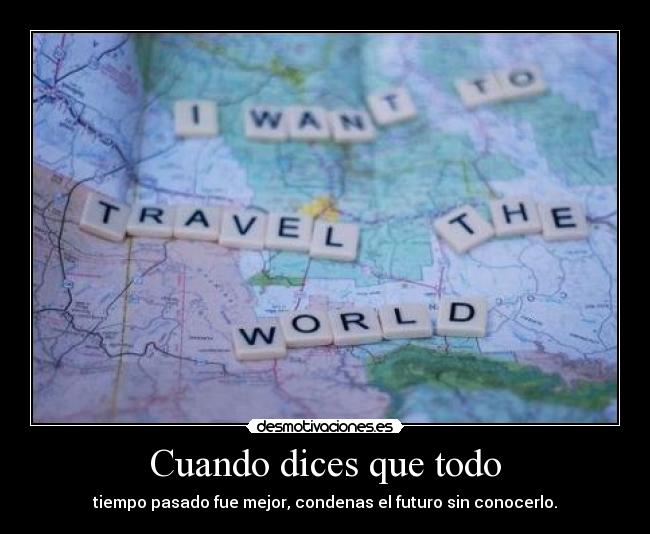 Cuando dices que todo - 