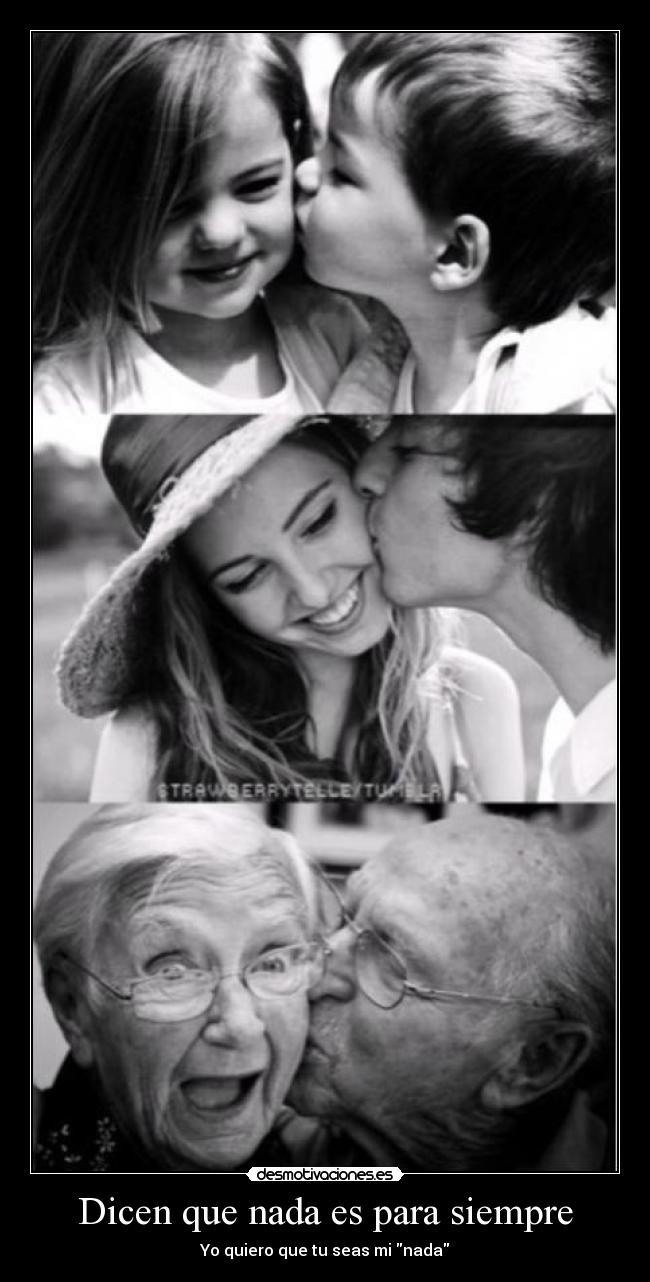 Dicen que nada es para siempre - 