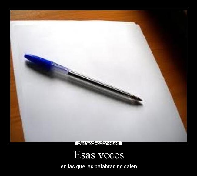 Esas veces -
