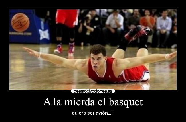 A la mierda el basquet - 