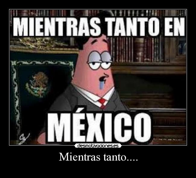 Mientras tanto.... - 
