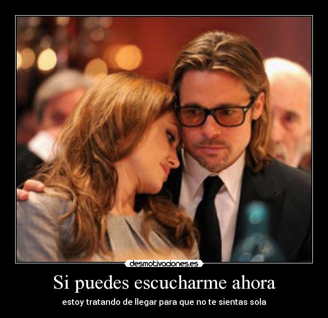Si puedes escucharme ahora - estoy tratando de llegar para que no te sientas sola