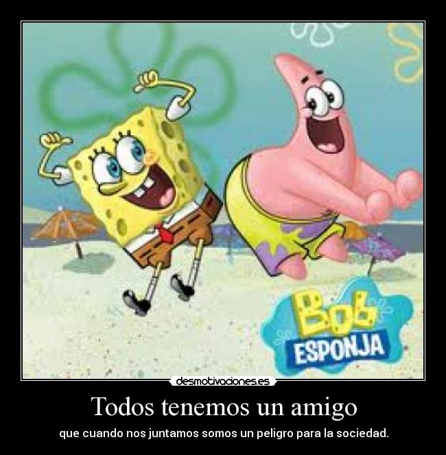 Todos tenemos un amigo - 