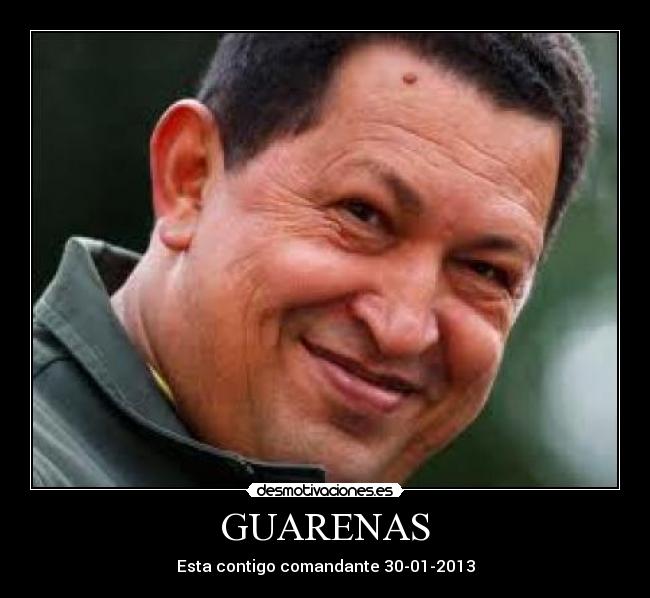 GUARENAS - Esta contigo comandante 30-01-2013