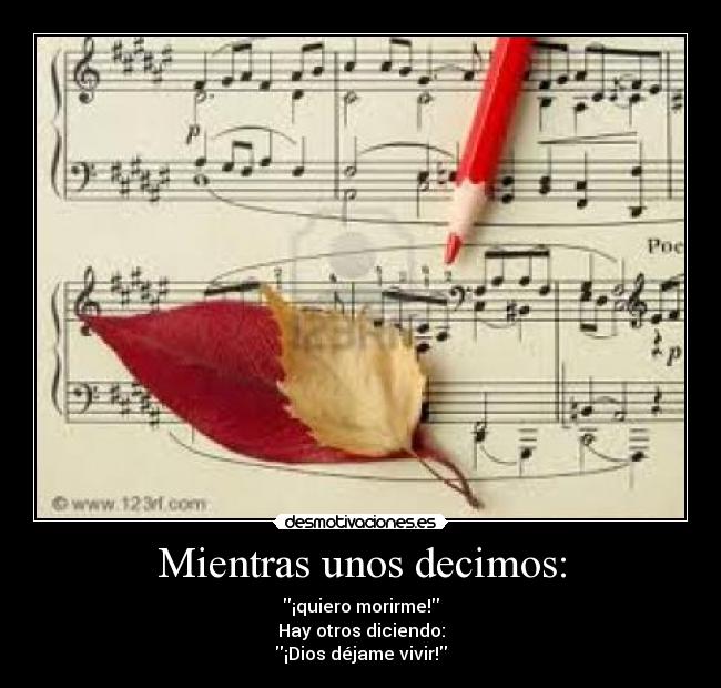 Mientras unos decimos: - 