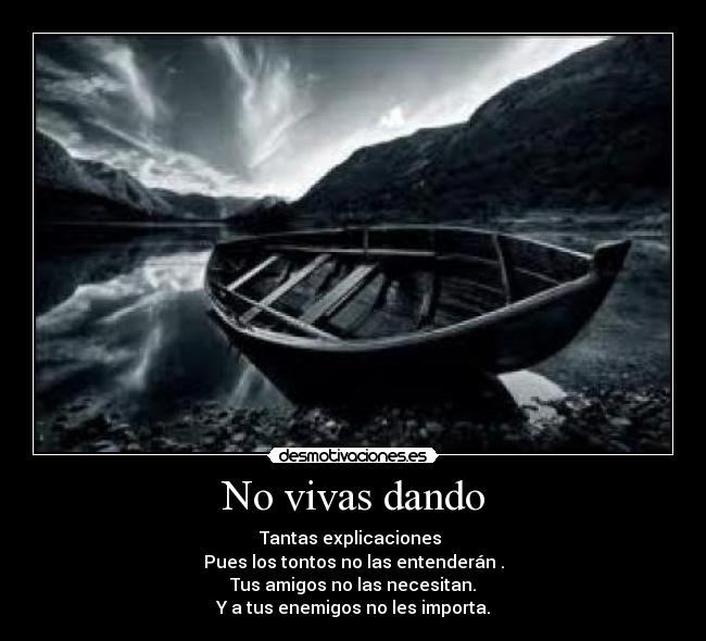 No vivas dando -