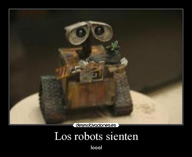 Los robots sienten - 