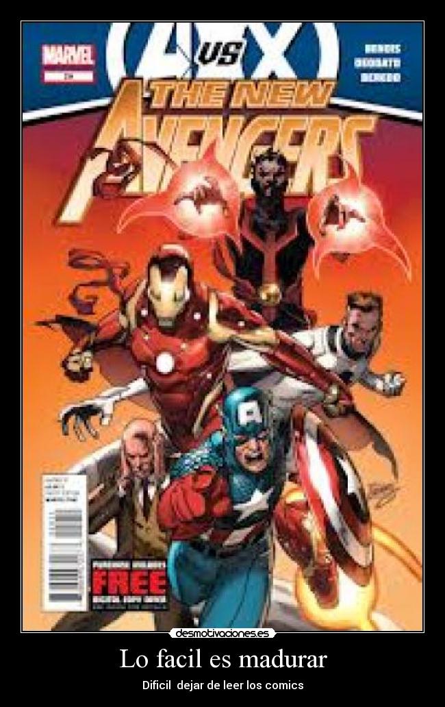 Lo facil es madurar -