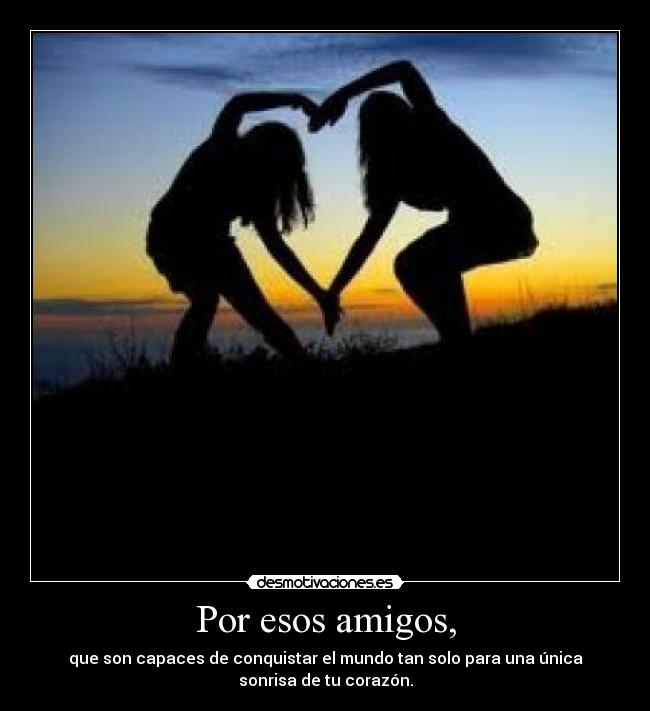 carteles amigos verdad gracias todos desmotivaciones