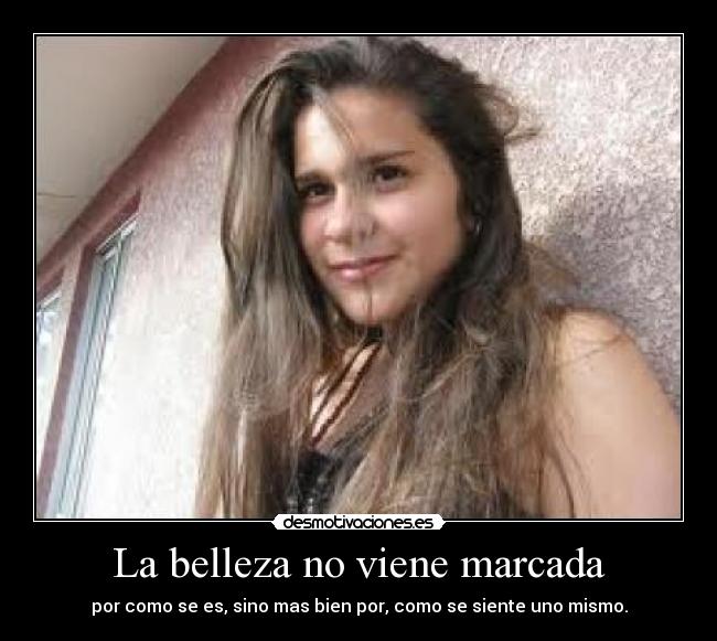 La belleza no viene marcada -