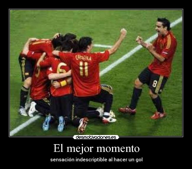 El mejor momento - sensación indescriptible al hacer un gol