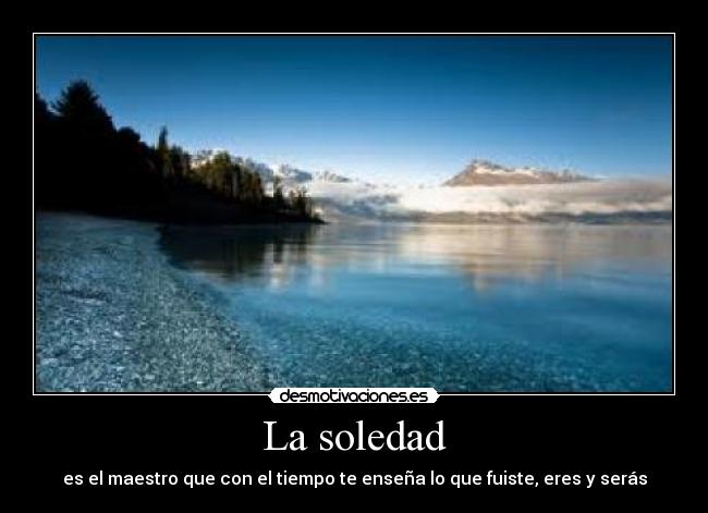 La soledad -