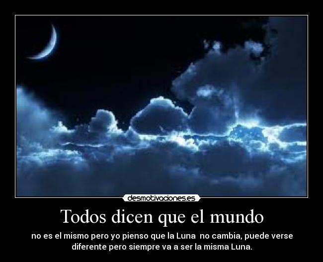 Todos dicen que el mundo -