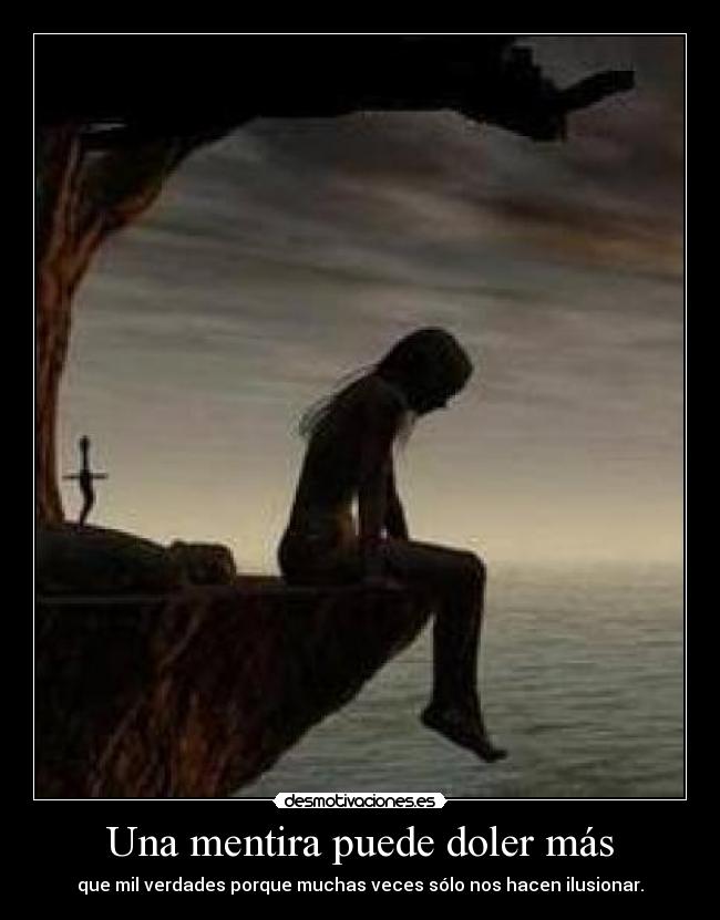 Una mentira puede doler más - 