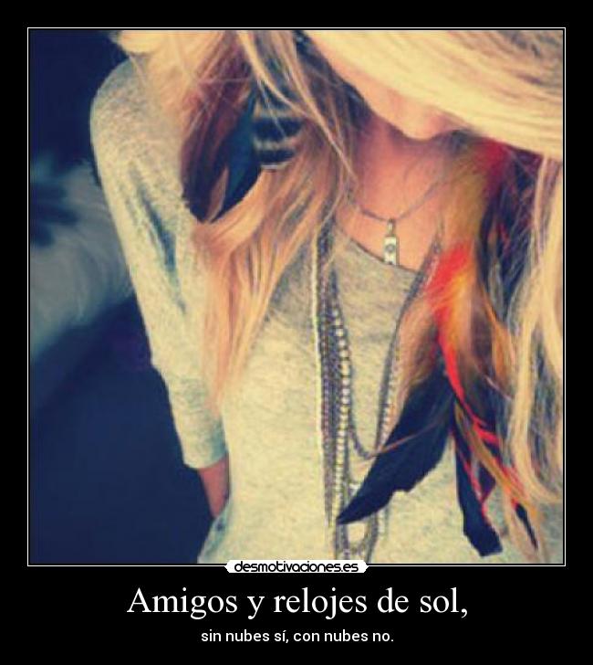 Amigos y relojes de sol, -