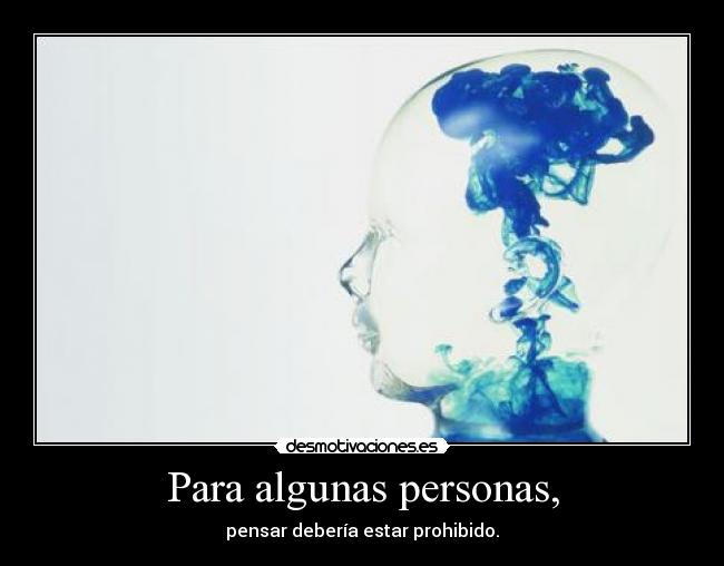 Para algunas personas, -