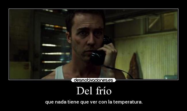 Del frío -