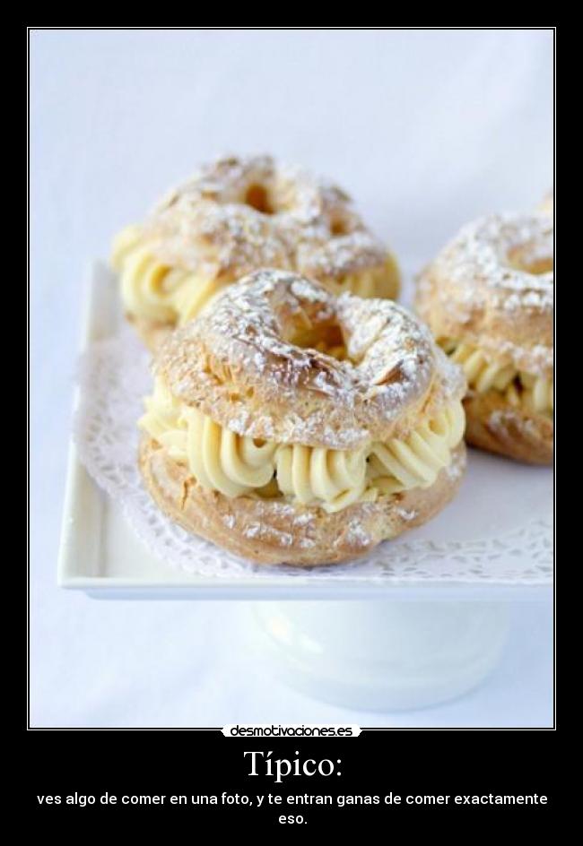 carteles tipico plato bandeja mantel mesa pan bizcocho pasta macarrones hambre comer foto desmotivaciones