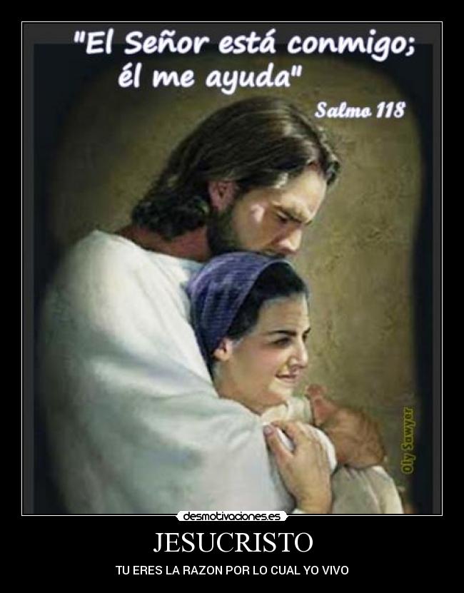 JESUCRISTO - TU ERES LA RAZON POR LO CUAL YO VIVO