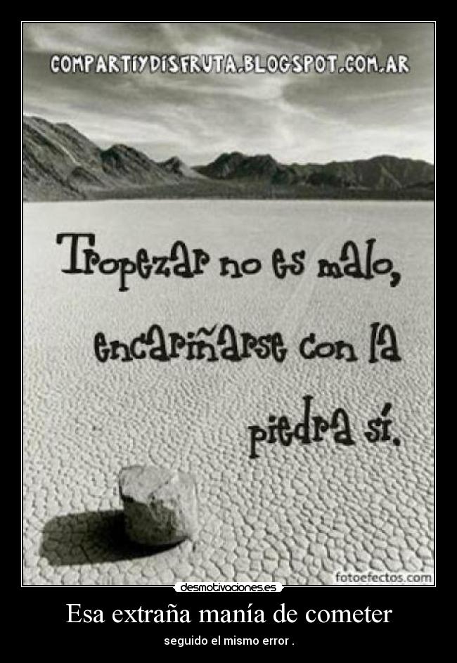 Esa extraña manía de cometer -