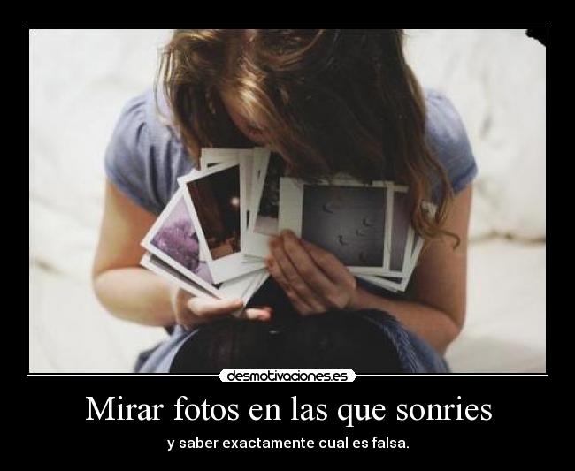 Mirar fotos en las que sonries - 