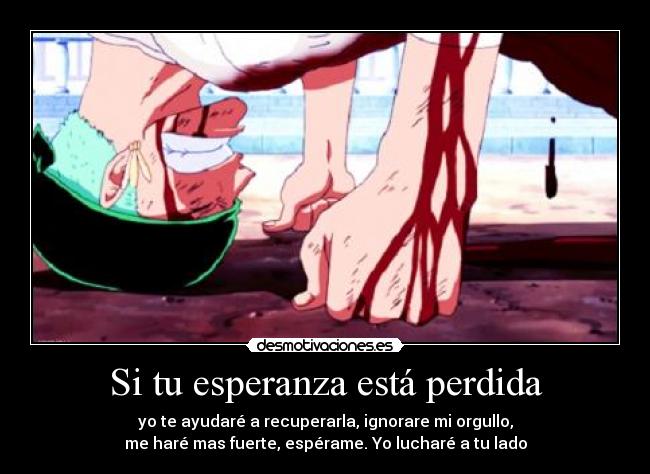 Si tu esperanza está perdida -