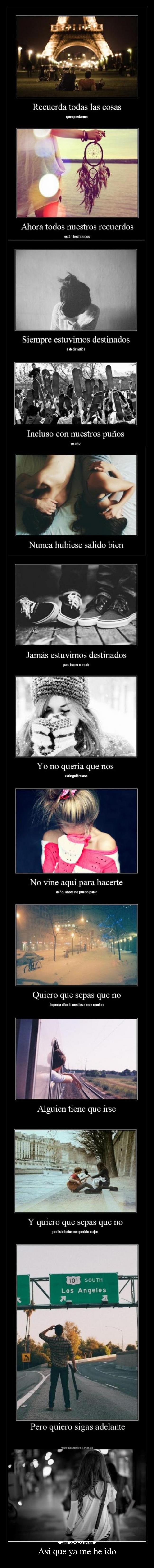 Así que ya me he ido -