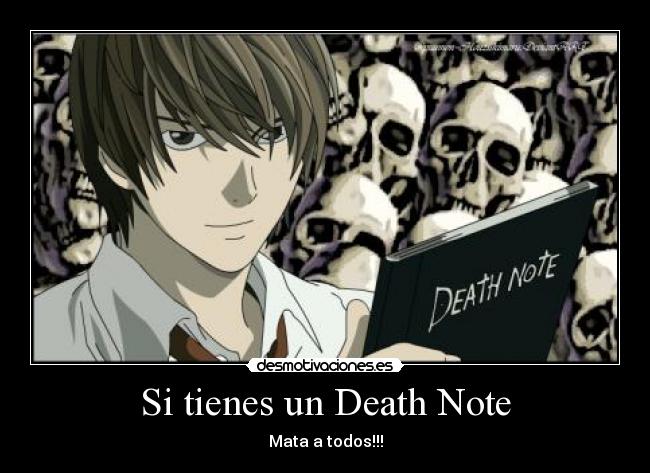 Si tienes un Death Note -