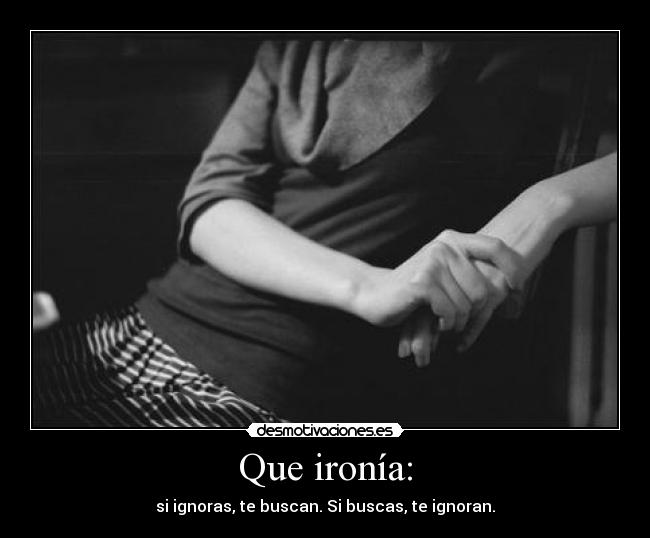 Que ironía: - 