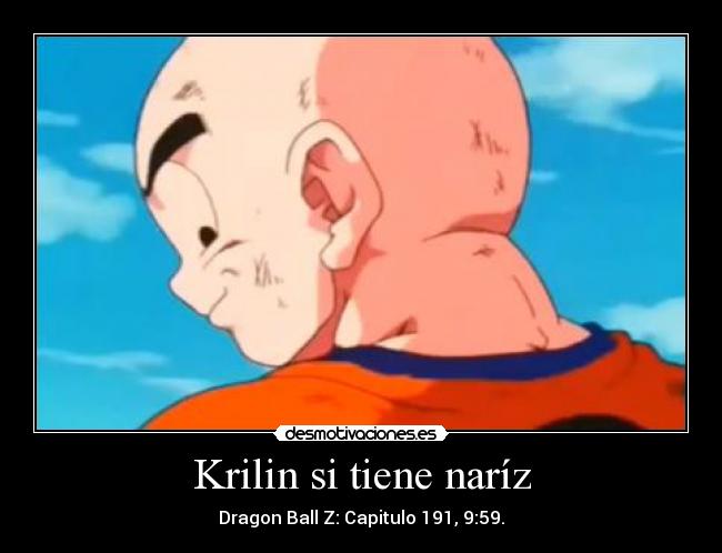 Krilin si tiene naríz - Dragon Ball Z: Capitulo 191, 9:59.