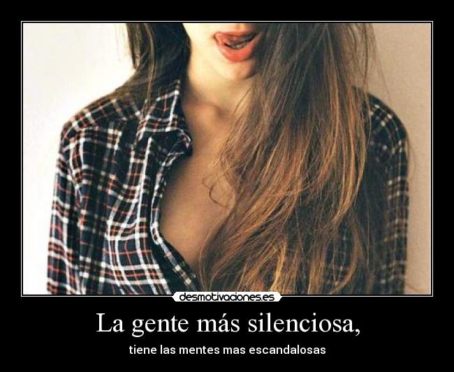 La gente más silenciosa, -