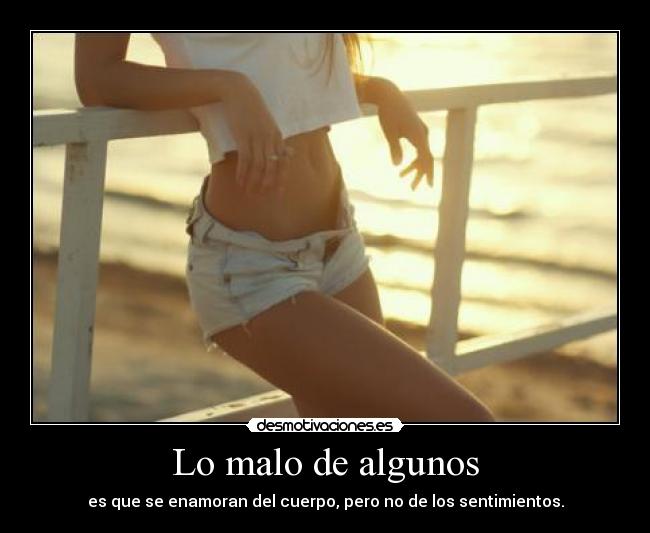 Lo malo de algunos -