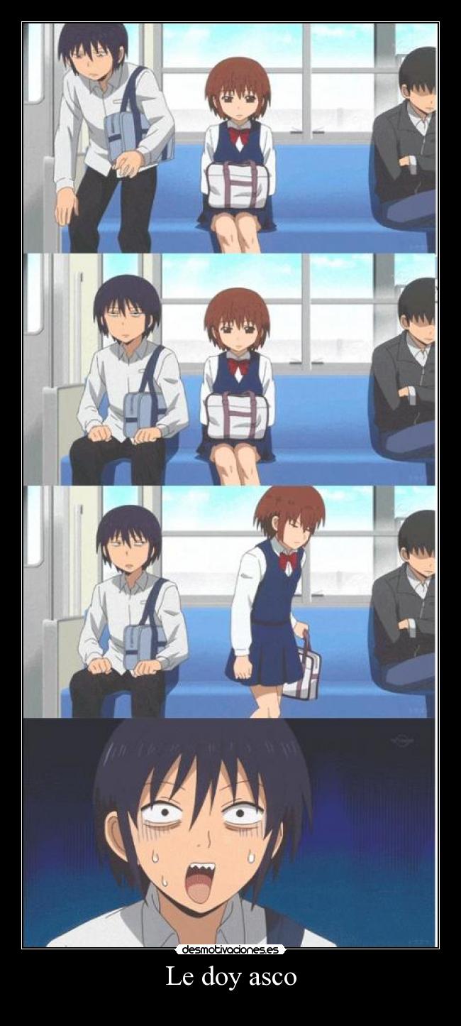 Le doy asco -